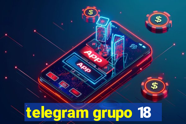 telegram grupo 18